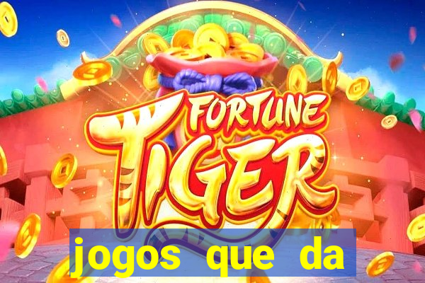 jogos que da dinheiro de verdade via pix